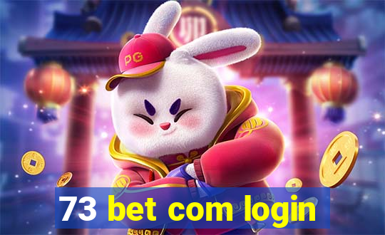 73 bet com login